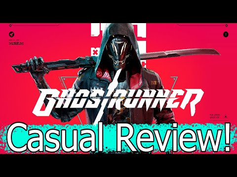 Ghostrunner Casual Review!