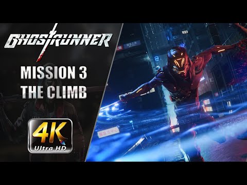 GHOSTRUNNER | Cyberpunk Action Game | Level 3 "The Climb" | PC 4K60 Gameplay