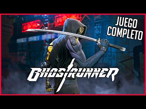 GHOSTRUNNER Gameplay Walkthrough FULL GAME [Juego Completo Español]