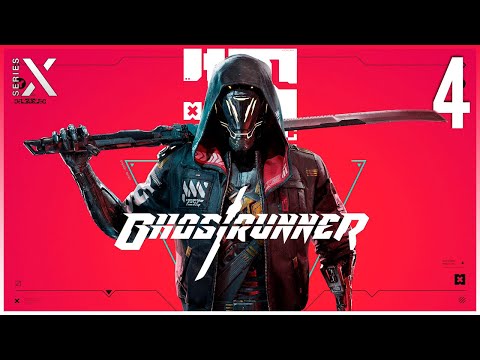 GHOSTRUNNER Gameplay Walkthrough Parte 4 Español [XBOX SERIES X]