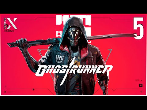 GHOSTRUNNER Gameplay Walkthrough Parte 5 Español [XBOX SERIES X]