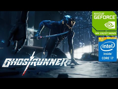 GhostRunner | MX130/GT 940MX | 2GB GDDR5 | Performance Review