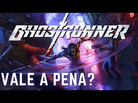 GHOSTRUNNER – Vale a Pena Jogar? [Análise Completa]