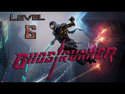 Ghostrunner Walkthrough: Level 6 (No Commentary)