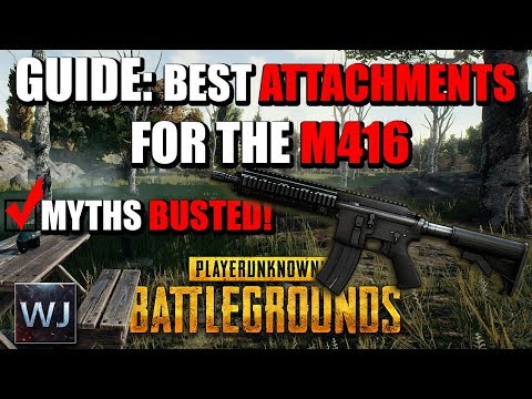 GUIDE: The BEST Attachments for the M416 – MYTHS BUSTED! – PLAYERUNKNOWN's BATTLEGROUNDS (PUBG)