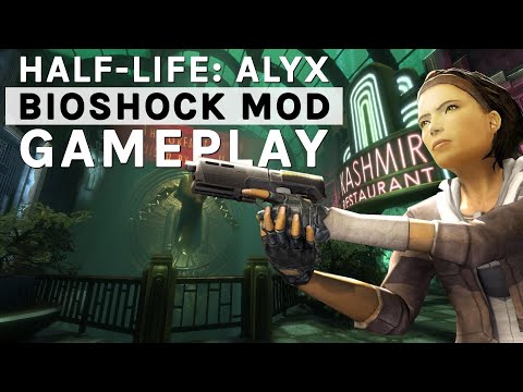 Half-Life: Alyx BioShock's Rapture Mod Gameplay