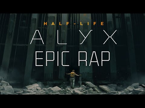 HALF-LIFE: ALYX EPIC RAP SONG | Radek Wade