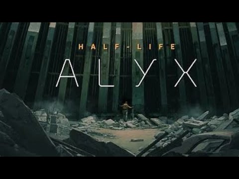 Half-Life ALYX Gameplay 2021