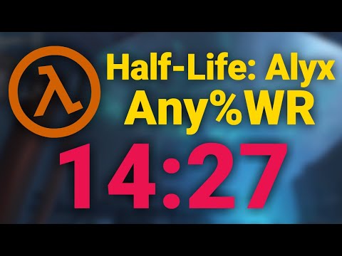 Half Life: Alyx In 14:27 (World Record)