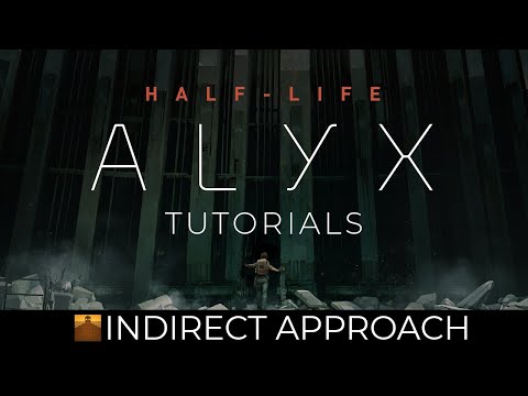 Half-Life: Alyx – Indirect Approach Achievement Guide