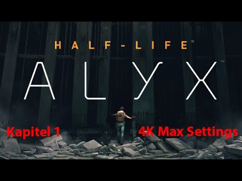 Half-Life: ALYX – Kapitel 1 Verflechtungen unkommentiert [Ultrahigh Settings] [4K] Deutsche Texte