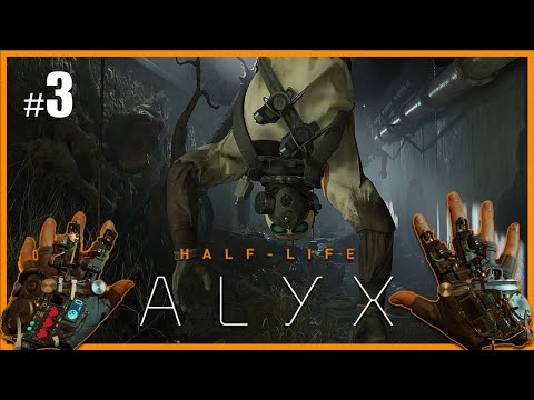Half-Life: Alyx | Part 3 | Armored Headcrabs?! Oculus Quest 2 PC VR