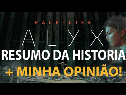 Half-Life Alyx Resumo da história + minha opinião