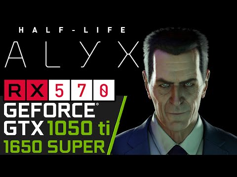 Half Life Alyx | RX 570 | GTX 1050 ti | 1650 SUPER | PC Live Performance Testing