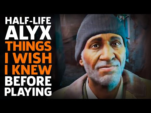Half-Life: Alyx – Things I Wish I Knew Before Playing