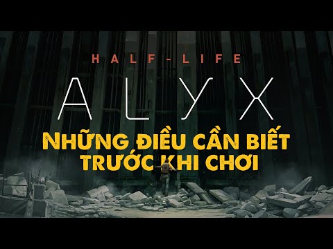 HALF-LIFE: ALYX | Tổng Hợp Thông Tin Và Dự Đoán