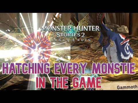 Hatching All 87 Monsties (Juvenile Vs Adult) in Monster Hunter Stories 2: Wings of Ruin