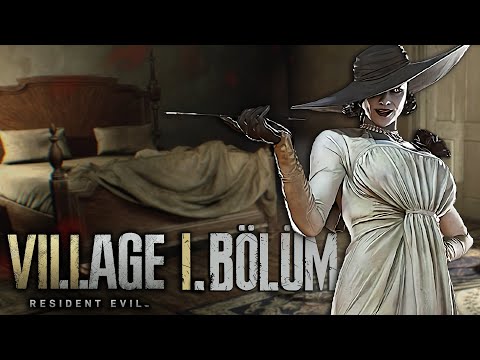 Hayallerimin Kadını… | Resident Evil Village Türkçe #1