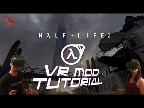 Heiß auf Half-Life:Alyx?? Half-Life 2 + Episode 1 & 2 – VR MOD Tutorial !! Deutsch/German