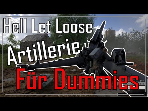 Hell Let Loose – Tutorial – Artillerie für Dummies