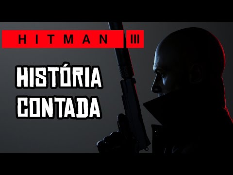 História Contada: Hitman 3
