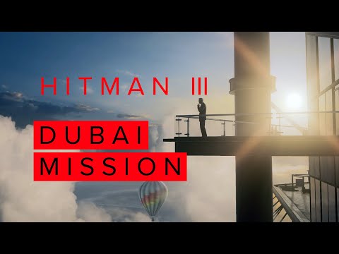 Hitman 3 Dubai Mission