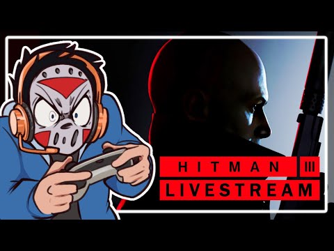 HITMAN 3 IS HERE! First two Maps! VOD From Stream.