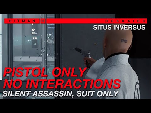 HITMAN 3 | Situs Inversus (Hokkaido) without Interact, Melee, Throw or Crouch | SA/SO, Pistol Only