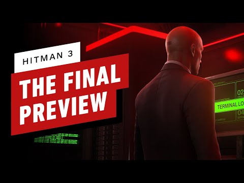 Hitman 3 – The Final Preview
