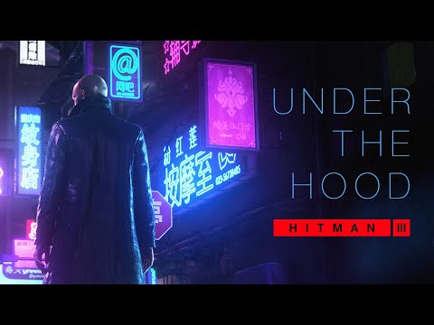 HITMAN 3 – Under the Hood (Chongqing Location Reveal)