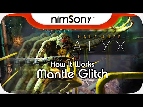 How It Works 2.5 – Half Life : Alyx – The Mantle Glitch