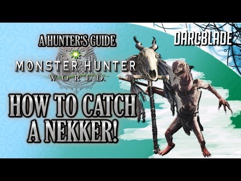 How to Catch a Nekker : Monster Hunter World
