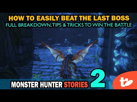 How to Easily Beat Monster Hunter Stories 2 Last Boss: Patterns, Breakdown and More