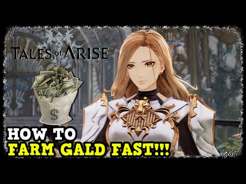 How to Farm Gald Fast In Tales of Arise (Gald Farming Locations)