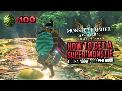 How To Get A Super Monstie In Monster Hunter Stories 2: Wings of Ruin