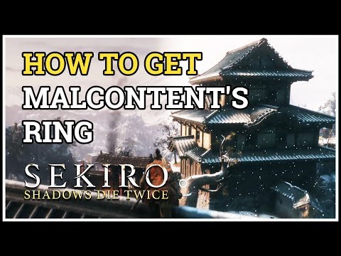 How to get Malcontent's Ring Sekiro Shadows Die Twice