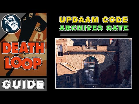 How to Get the Archives Gate Code in Updaam | Deathloop Guide