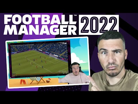JE RÉAGIS AUX PREMIÈRES NOUVEAUTÉS DE FOOTBALL MANAGER 2022 !!