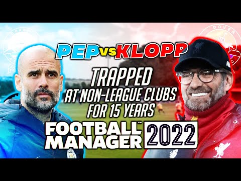 Klopp vs Guardiola At Identical Non-league clubs In Football Manager 2022… | FM22 Simulates