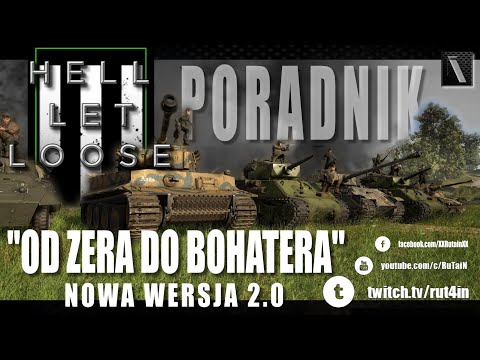 Kompletny PORADNIK Nowego gracza HELL LET LOOSE. ''Od zera do bohatera'' ver.2.0 UPDATE 10.