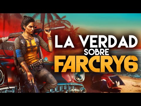 La Dura Verdad sobre FAR CRY 6