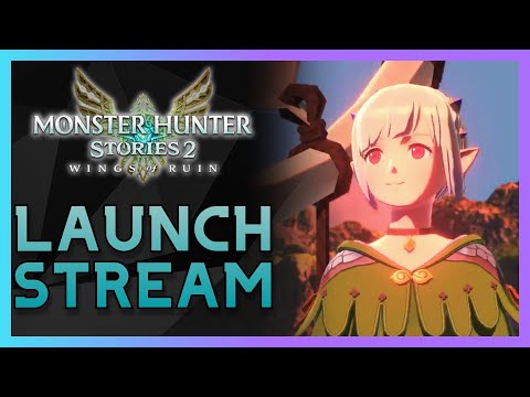 LAUNCH Stream | Monster Hunter Stories 2