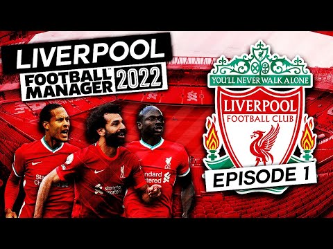 Liverpool #1 IT BEGINS!! | Football Manager 2022