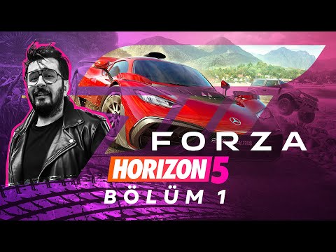 MEKSİKA'YA HOŞ GELDİNİZ! | FORZA HORIZON 5 TÜRKÇE BÖLÜM 1