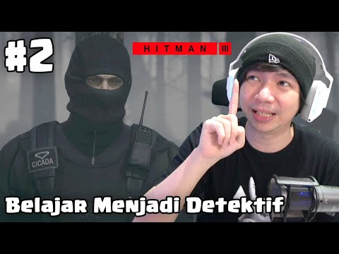 Menyamar Jadi Detektif – Hitman 3 Indonesia – Part 2
