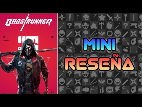 Mini Reseña Ghostrunner | 3GB