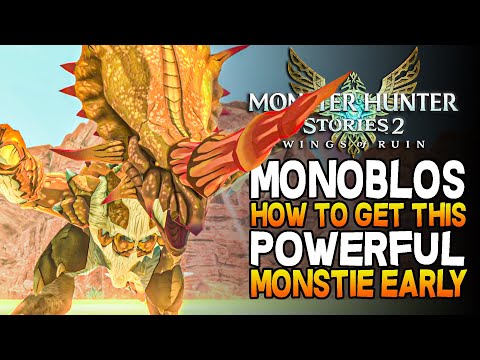 Monoblos, Get This Powerful Monstie EARLY! Monster Hunter Stories 2 Gameplay Monstie Guide