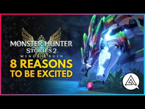 Monster Hunter Stories 2 | 8 Reasons to Be Excited – Monstie Moves, Weapons, Maps & More