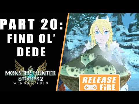 Monster Hunter Stories 2 Find Ol Dede – Wings of Ruin Walkthrough Part 20