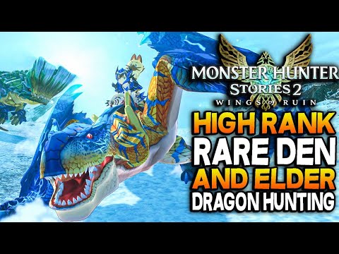 Monster Hunter Stories 2 Gameplay – HIGH RANK Rare Den & Elder Dragon Hunting